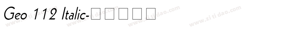 Geo 112 Italic字体转换